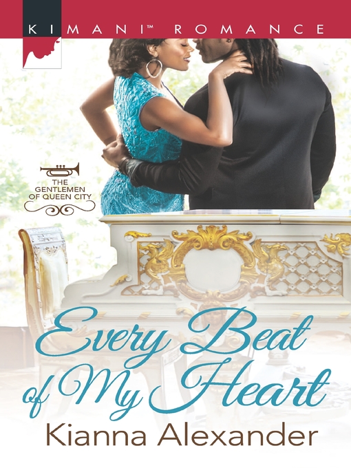 Title details for Every Beat of My Heart by Kianna Alexander - Available